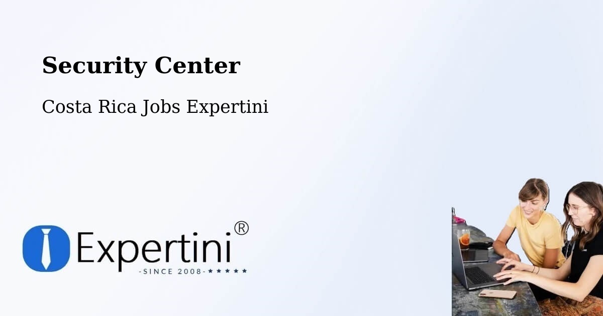 Security & Compliance – Orotina - Costa Rica Jobs Expertini